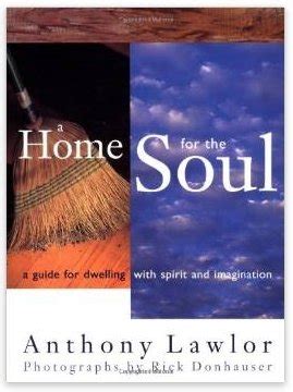 A Home for the Soul Guide for Dwelling with Spirit and Imagination Reader