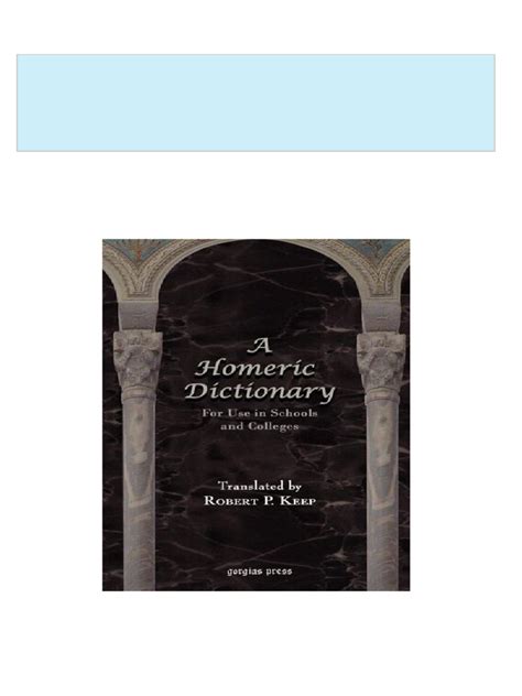 A Homeric Dictionary For Use in Schools and Colleges Kindle Editon