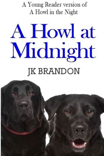 A Howl at Midnight A Young Reader PG version of A Howl in the Night PDF