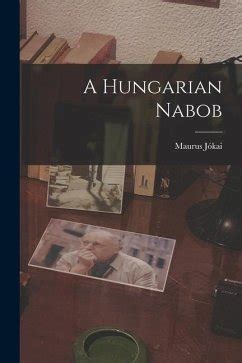 A Hungarian Nabob Kindle Editon