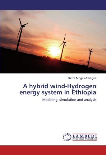 A Hybrid Wind-Hydrogen Energy System in Ethiopia Modeling PDF