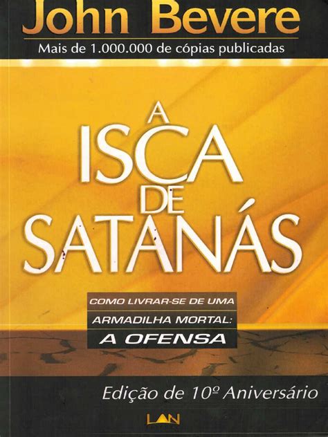 A Isca de Satanas Como Livrar-se de uma Armadilha Mortal A Ofensa Portuguese Edition Kindle Editon