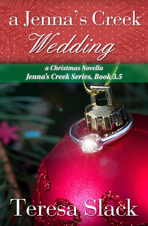 A Jenna s Creek Wedding A Christmas Novella-A Small Town Inspirational Romance Jenna s Creek Series Book 4 Doc
