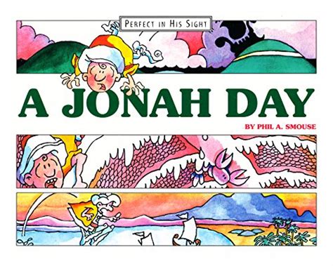 A Jonah Day Perfect in His Sight