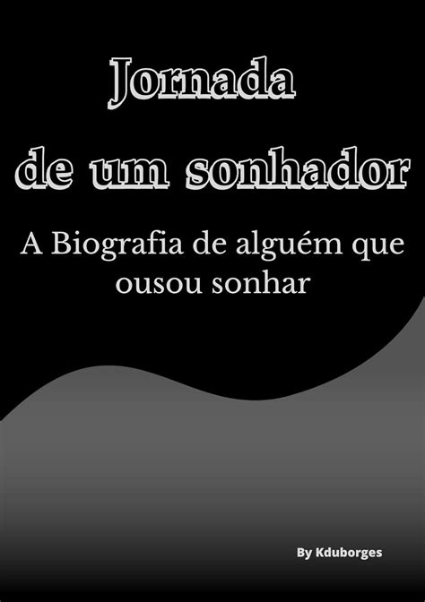 A Jornada de Um Sonhador