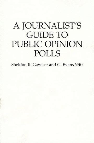 A Journalist's Guide to Public Opinion Polls Reader