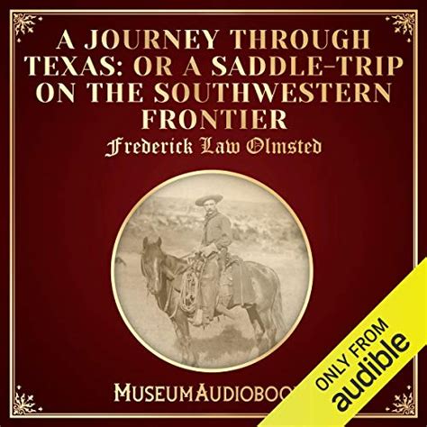 A Journey Through Texas or A Saddle Trip on the Southwestern Frontier The Elma Dill Russell Spencer Foundation Series No 7 Barker Texas History Center Series No 2 PDF
