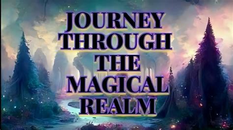 A Journey Through the Magical Realm