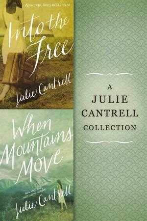 A Julie Cantrell Collection Into the Free and When Mountains Move Doc