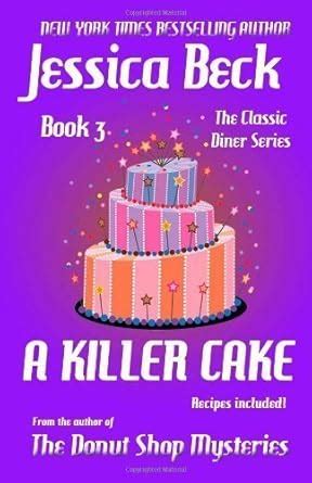 A Killer Cake The Classic Diner Mystery Series Volume 3 Reader