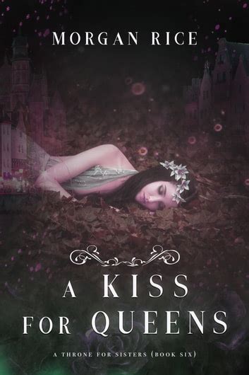 A Kiss for Queens A Throne for Sisters—Book Six PDF