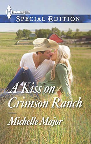 A Kiss on Crimson Ranch Harlequin Special Edition Kindle Editon