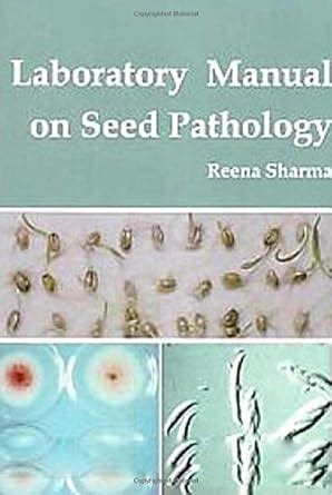 A Laboratory Manual on Seed Pathology PDF