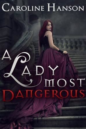 A Lady Most Dangerous Helen Foster Book 2 Reader