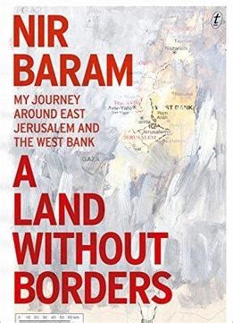 A Land Without Borders My Journey Around East Jerusalem and the West Bank Doc