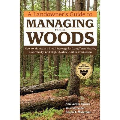 A Landowner's Guide to Managing your Woods Sust Doc
