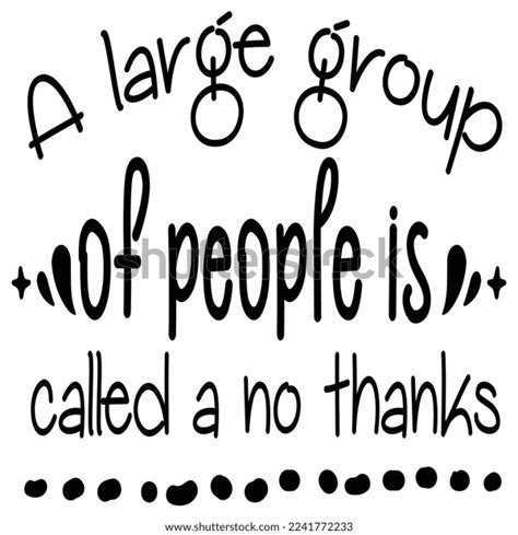 A Large Group of People is Called a No Thanks: Why Crowds Are Not for Everyone