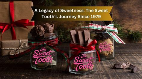 A Legacy of Sweetness