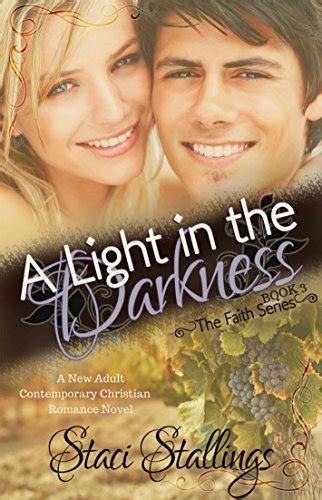 A Light in the Darkness A New Adult Contemporary Christian Romance Novel The Faith Series Book 3 Kindle Editon