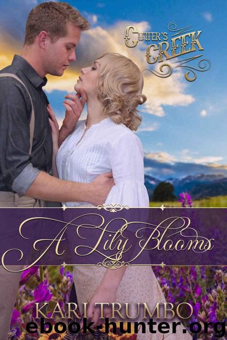 A Lily Blooms Cutter s Creek Volume 4 Epub