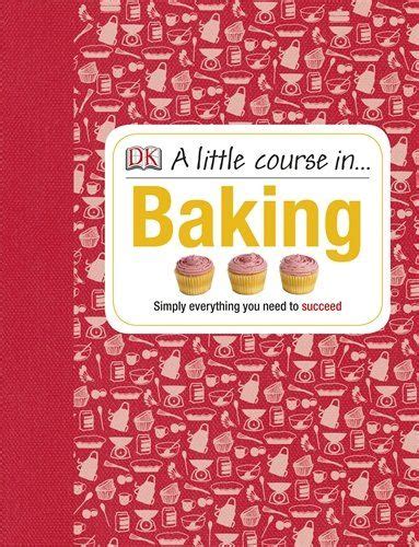 A Little Course in Baking Epub