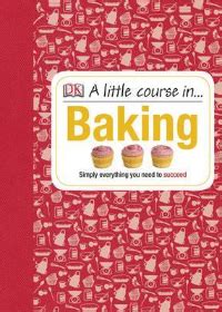 A Little Course in Baking Epub