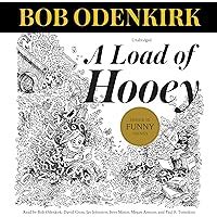 A Load of Hooey A Collection of New Short Humor Fiction Odenkirk Memorial Library Book 1 Reader