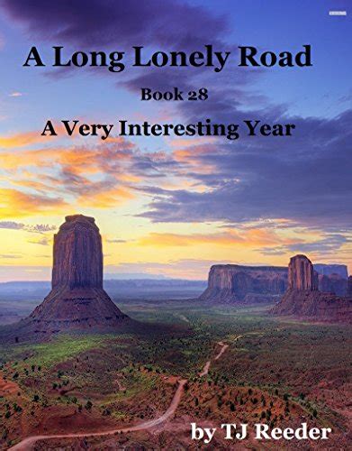 A Long Lonely Road Book 28 A Very Interesting Year Doc