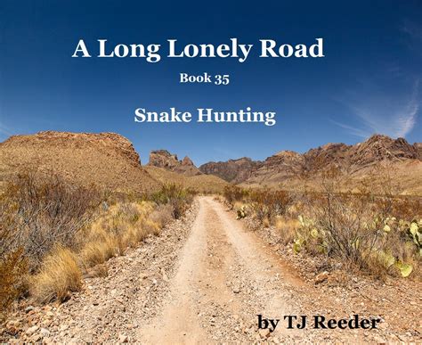 A Long Lonely Road Snake Hunting book 35 Epub