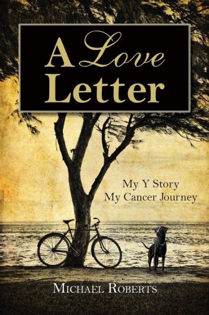 A Love Letter My Y Story My Cancer Journey Epub