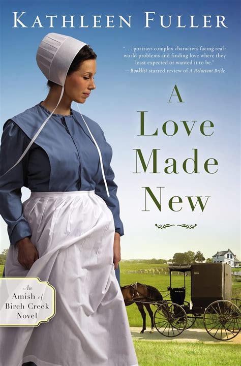 A Love Made New An Amish of Birch Creek Novel Doc