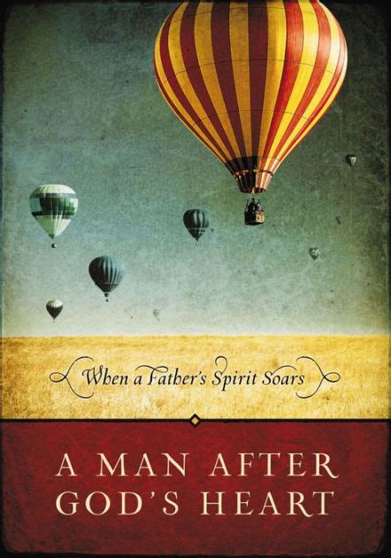 A Man After God s Heart When a Father s Spirit Soars Kindle Editon