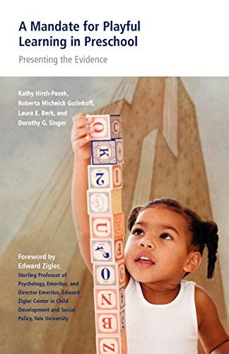 A Mandate for Playful Learning in Preschool Presenting the Evidence Doc