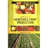 A Manual of Vegetable Crop Production Kindle Editon