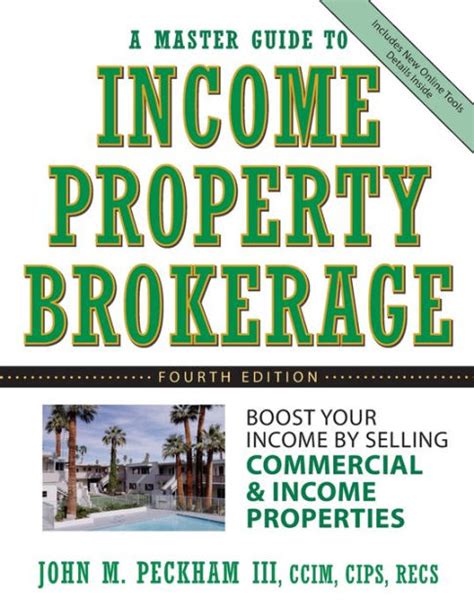 A Master Guide to Income Property Brokerage Boost Your Income By Selling Commercial and Income Prop Reader