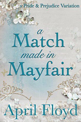 A Match Made in Mayfair A Pride and Prejudice Variation Doc