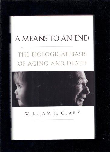 A Means to an End The Biological Basis of Aging and Death Doc