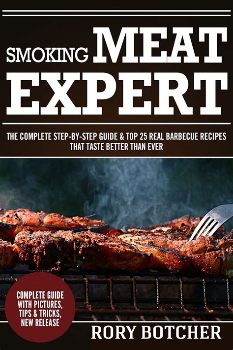 A Meat Smoking Way 25 Step-by-Step Barbecue Recipes For Expert Smoking Rory s Meat Kitchen Kindle Editon