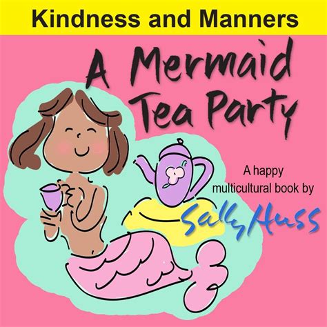 A Mermaid Tea Party Adorable MULTICULTURAL Bedtime Story Picture Book About Kindness and Good Manners