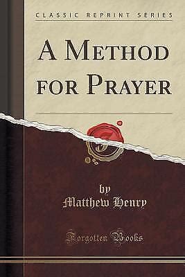 A Method for Prayer Classic Reprint Kindle Editon