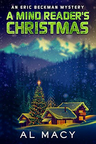 A Mind Reader s Christmas An Eric Beckman Mystery Eric Beckman Series Volume 4 Epub