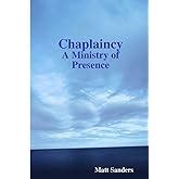 A Ministry Of Presence: Chaplaincy, Spiritual Ebook Epub