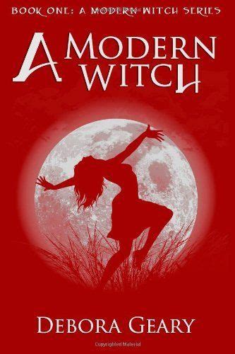 A Modern Witch A Modern Witch Series Book 1 Kindle Editon