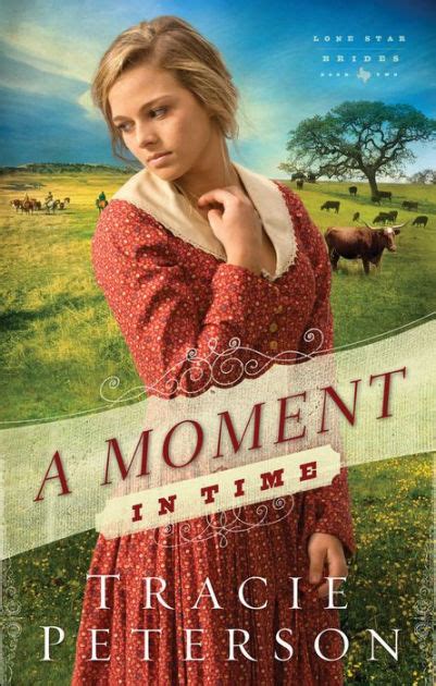 A Moment in Time Lone Star Brides Volume 2 Reader
