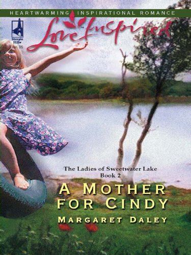 A Mother for Cindy The Ladies of Sweetwater Lake Book 2 Love Inspired 283 Doc