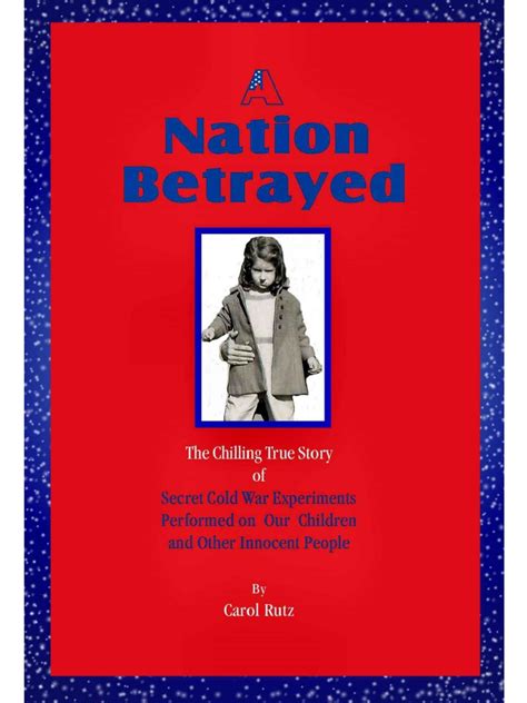 A Nation Betrayed: Secret Cold War Experiments Performed on pdf Reader