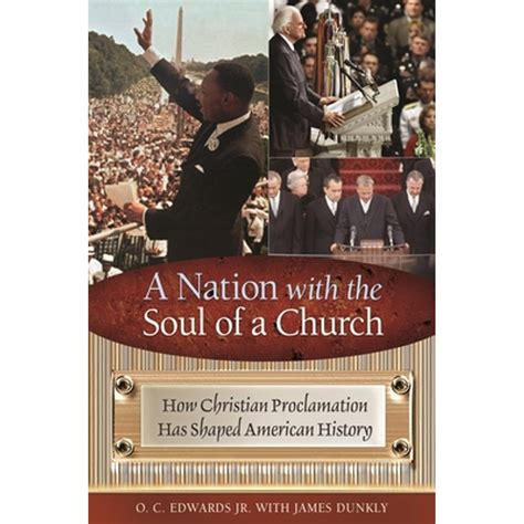 A Nation with the Soul of a Church How Christian Proclamation Has Shaped American History Kindle Editon