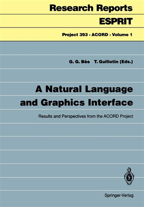 A Natural Language and Graphics Interface Results and Perspectives from the ACORD Project 1st Editio PDF