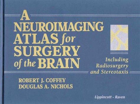 A Neuroimaging Atlas for Surgery of the Brain Including Radiosurgery and Stereotaxis Doc