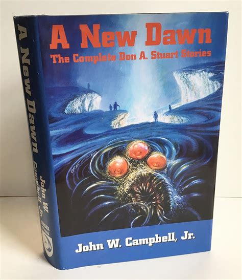 A New Dawn The Complete Don A Stuart Stories Nesfa s Choice Series Volume 22 PDF